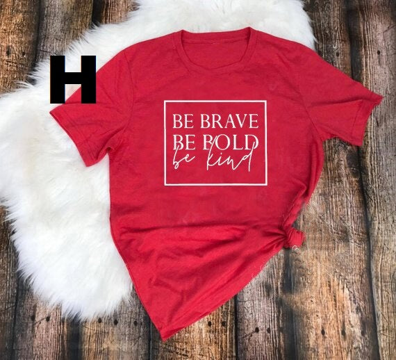 Be brave, bold be Christian women t-shirt