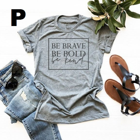 Be brave, bold be Christian women t-shirt