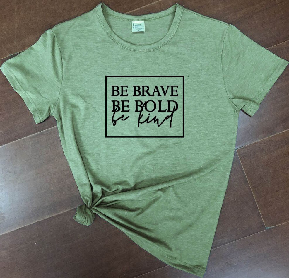 Be brave, bold be Christian women t-shirt