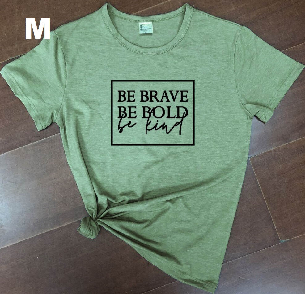 Be brave, bold be Christian women t-shirt